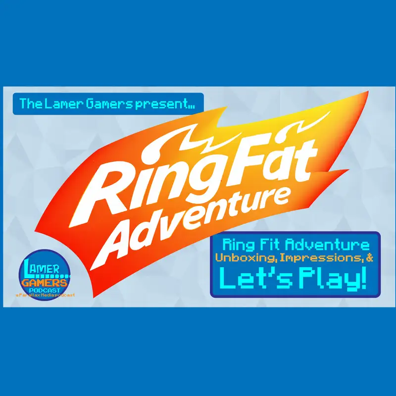 Ring Fat Adventure - A Ring Fit Adventure Unboxing, Impressions, and Let's Play on Youtube! 