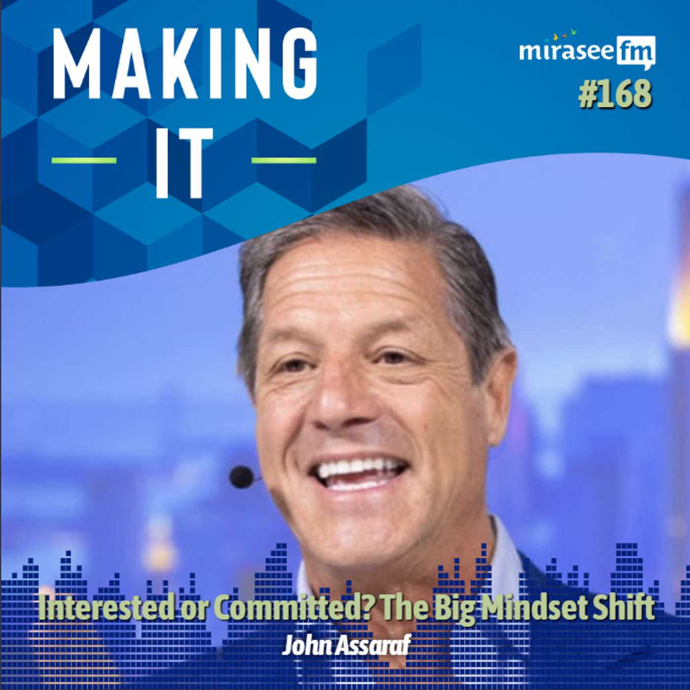 Interested or Committed? The Big Mindset Shift (John Assaraf)