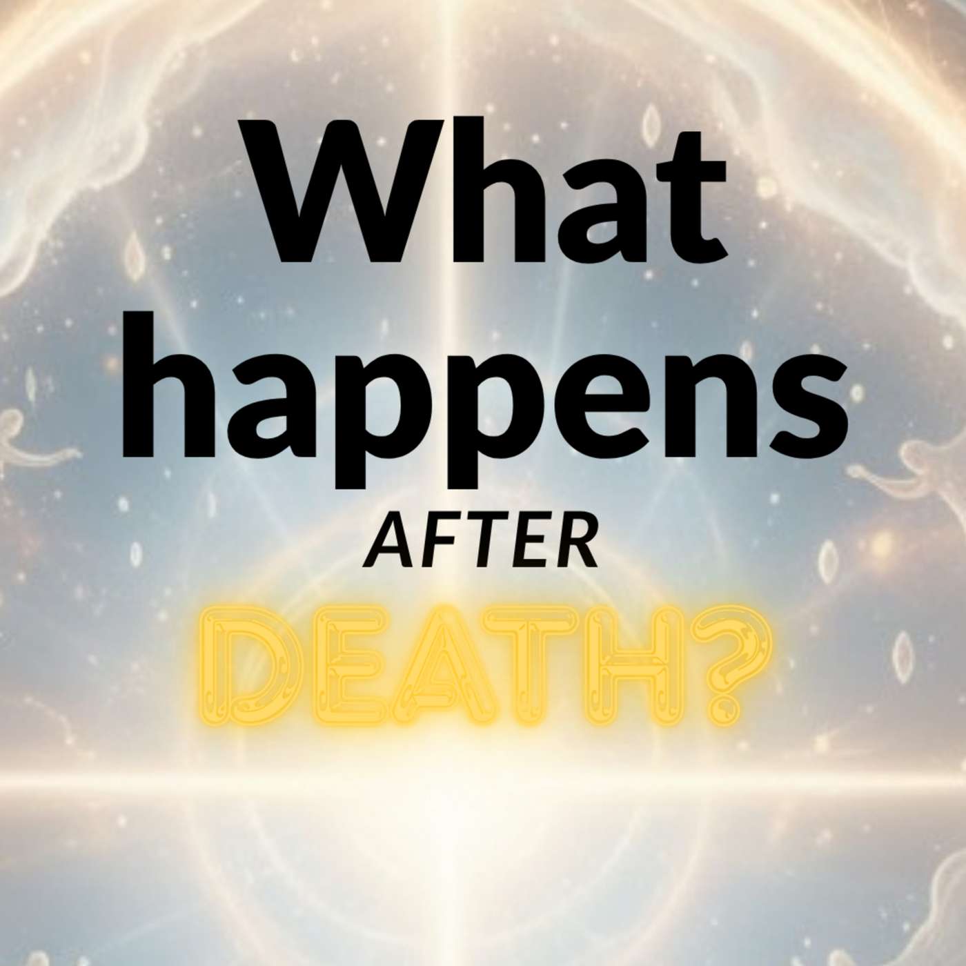 NYSCeries Day 122 | When You Die… This Is What 4 Belief Systems Say Happens Next episode artwork