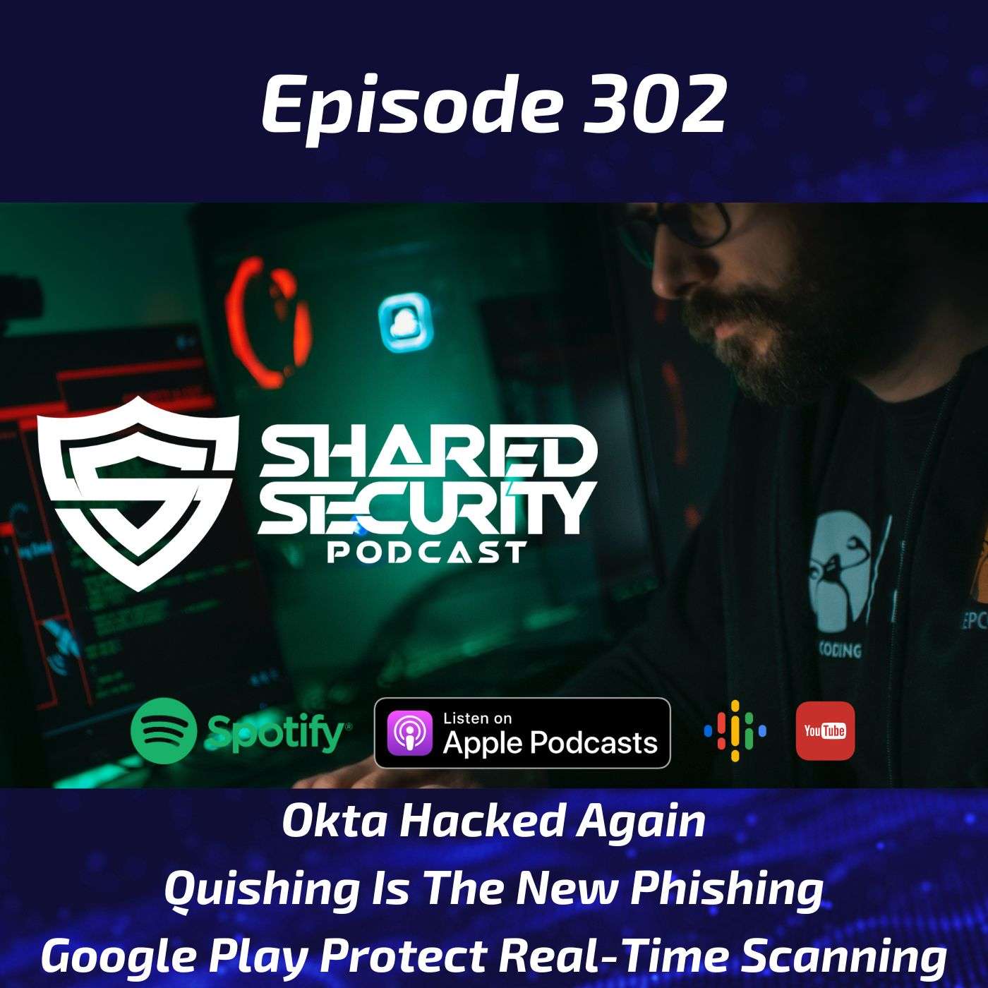 Okta Hacked Again, Quishing Is The New Phishing, Google Play Protect Real-Time Scanning episode artwork