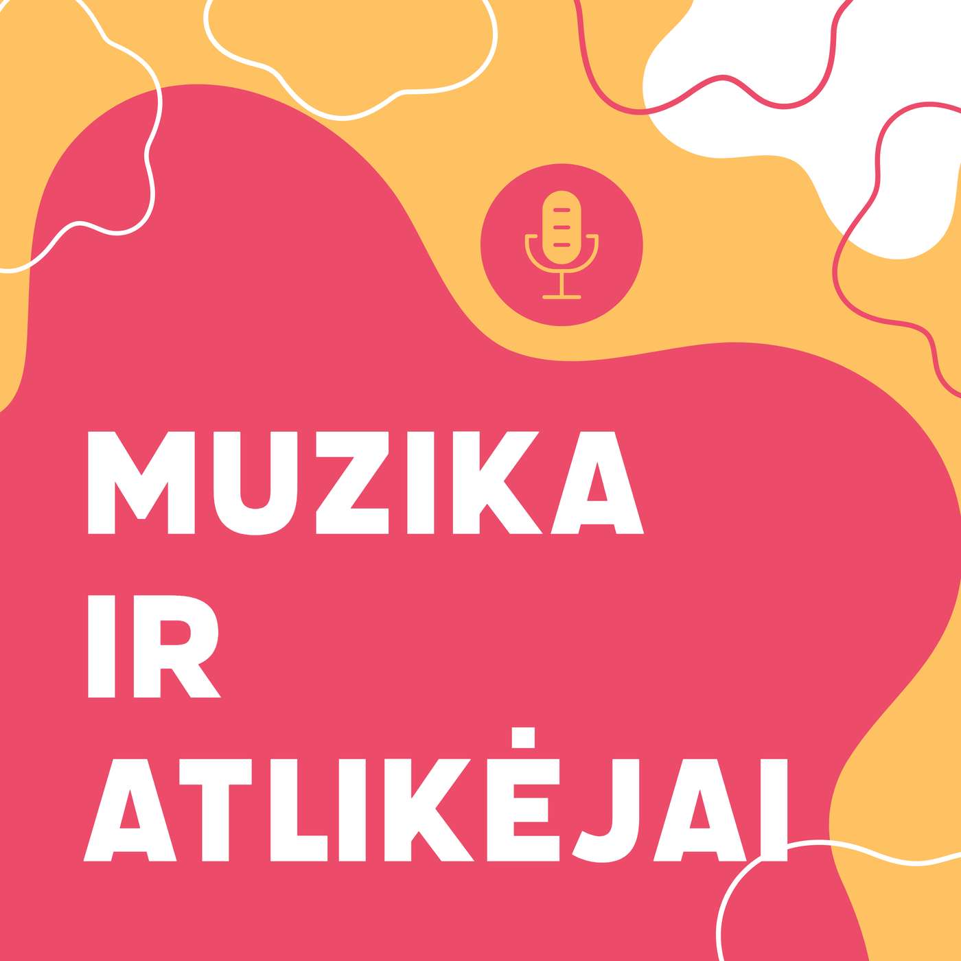 Muzika Ir Atlikėjai podcast artwork