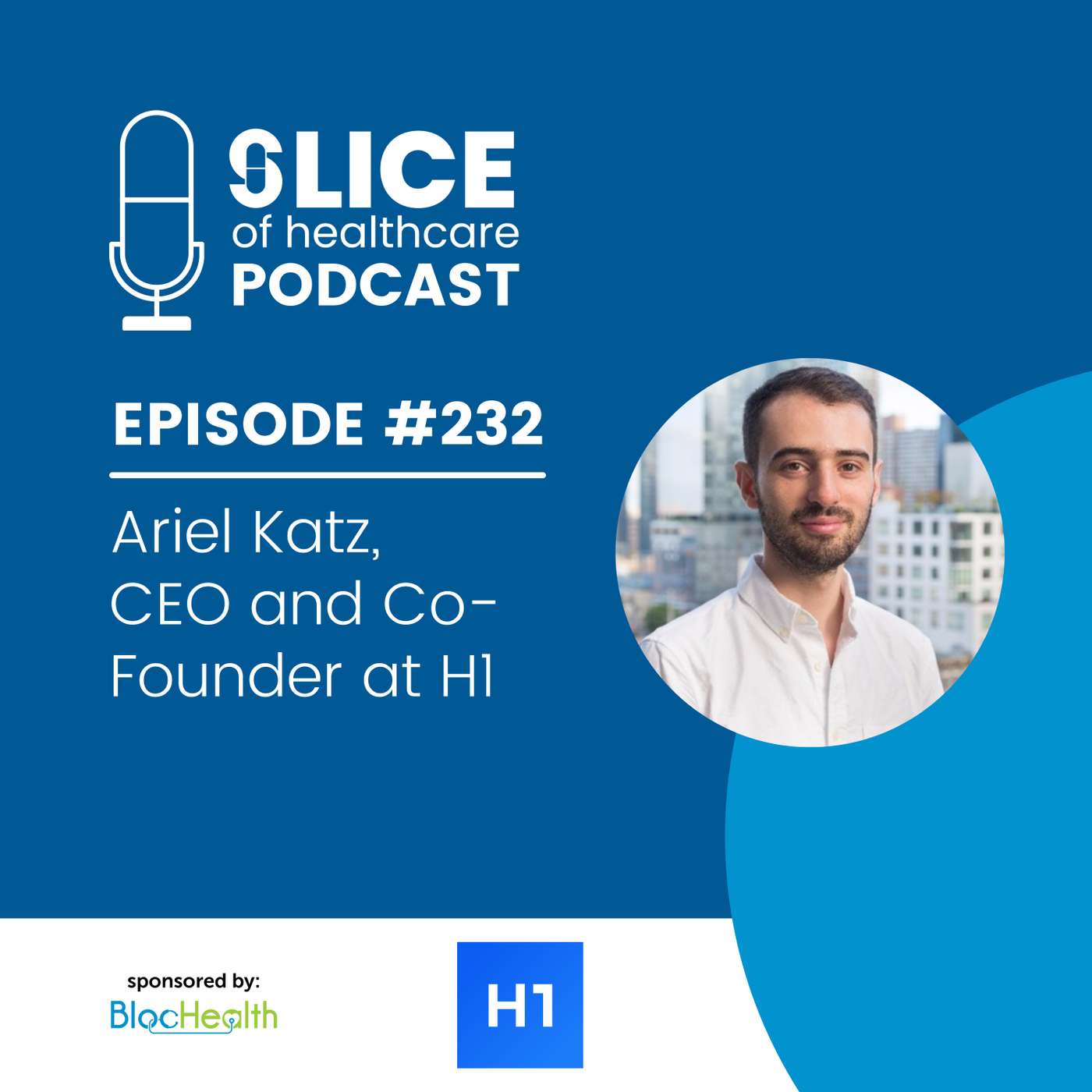 #232 - Ariel Katz, CEO & Co-Founder at h1