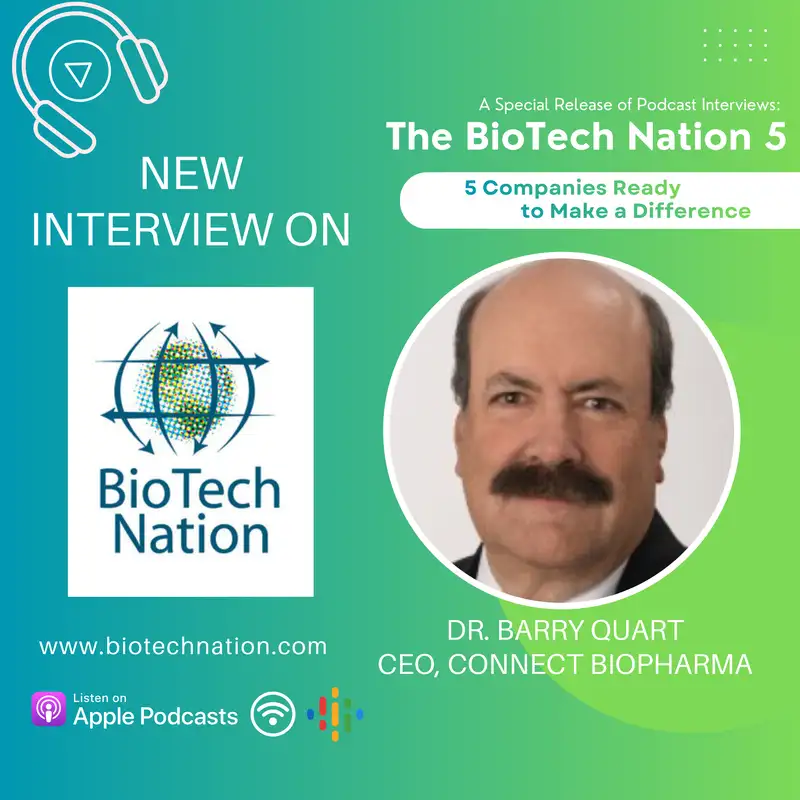 A Fast-Acting Dupixent? Dr. Barry Quart, CEO, Connect Biopharma