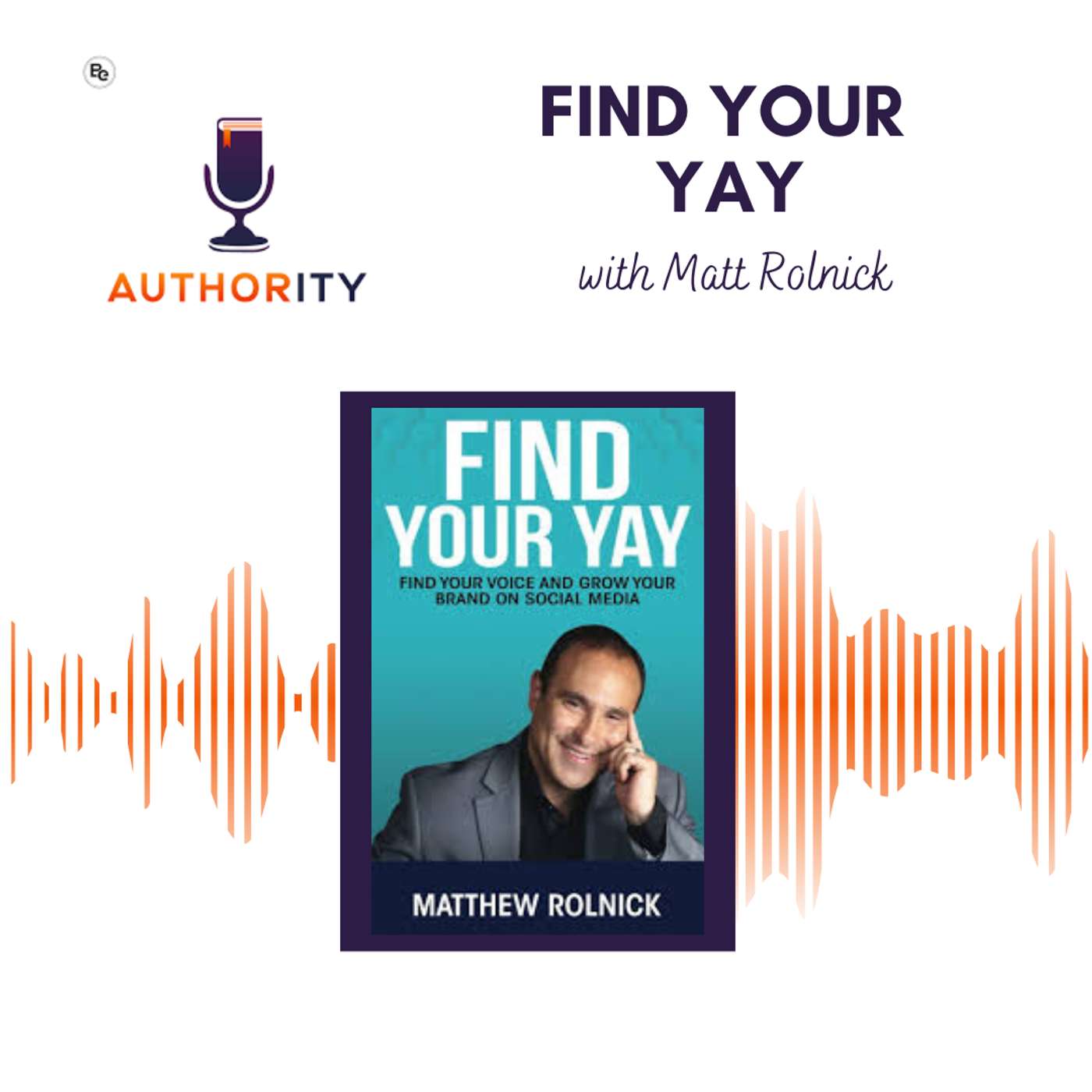 Find Your Yay with Matthew Rolnick Find Your Yay with Matthew Rolnick