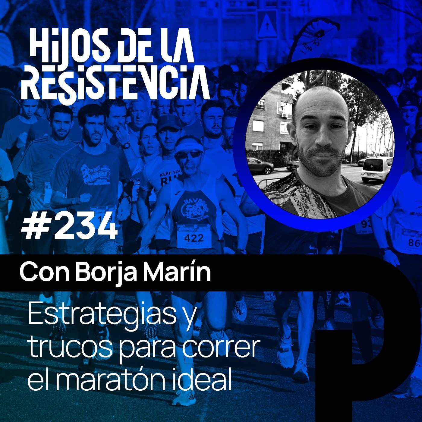 #234 Estrategias y trucos para el maratón ideal, con Borja Marín