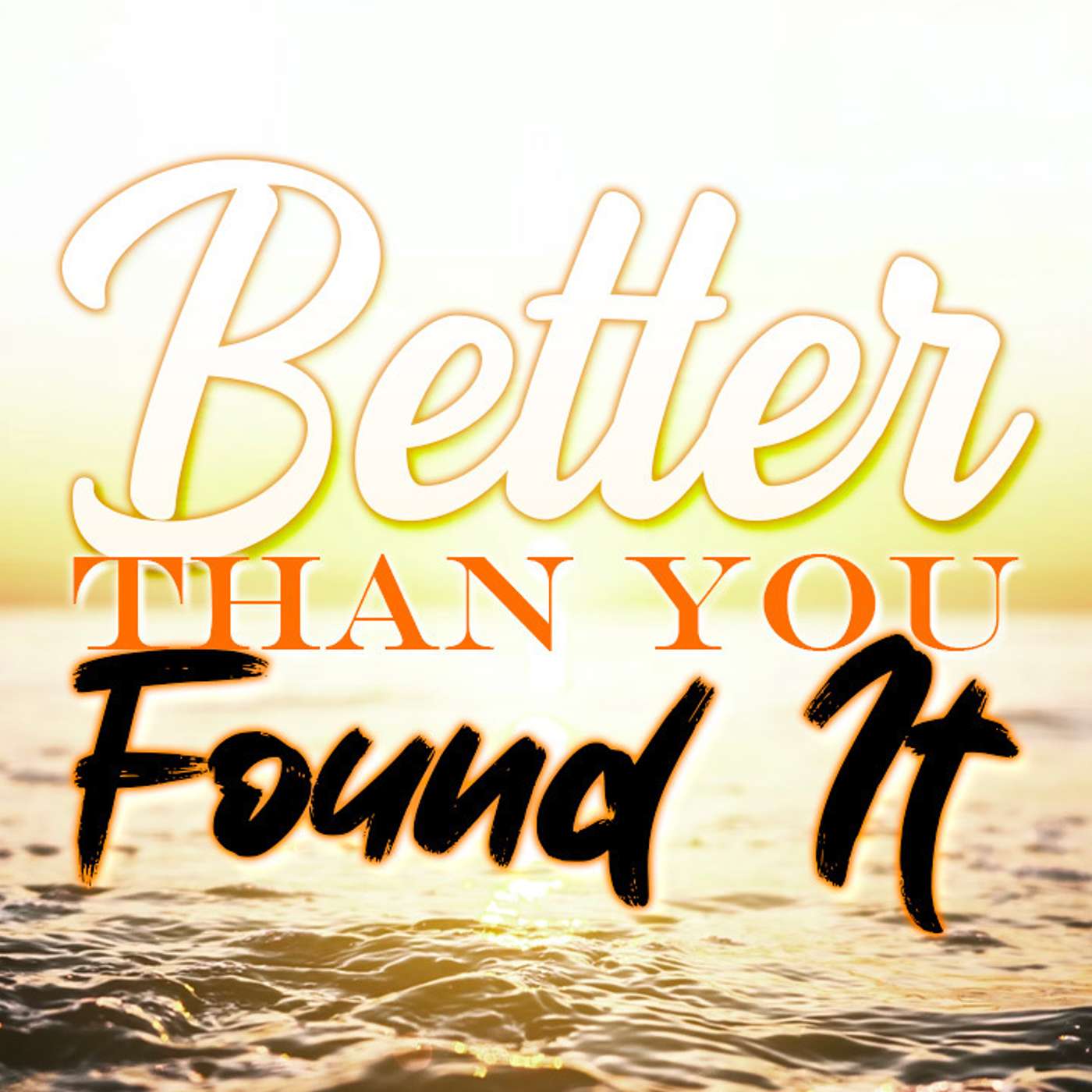 Better Than You Found It - Todd Blanton episode artwork
