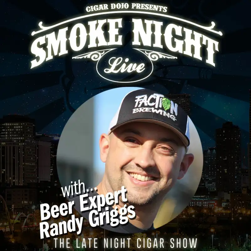 Smoke Night LIVE with Beer Guru Randy Griggs