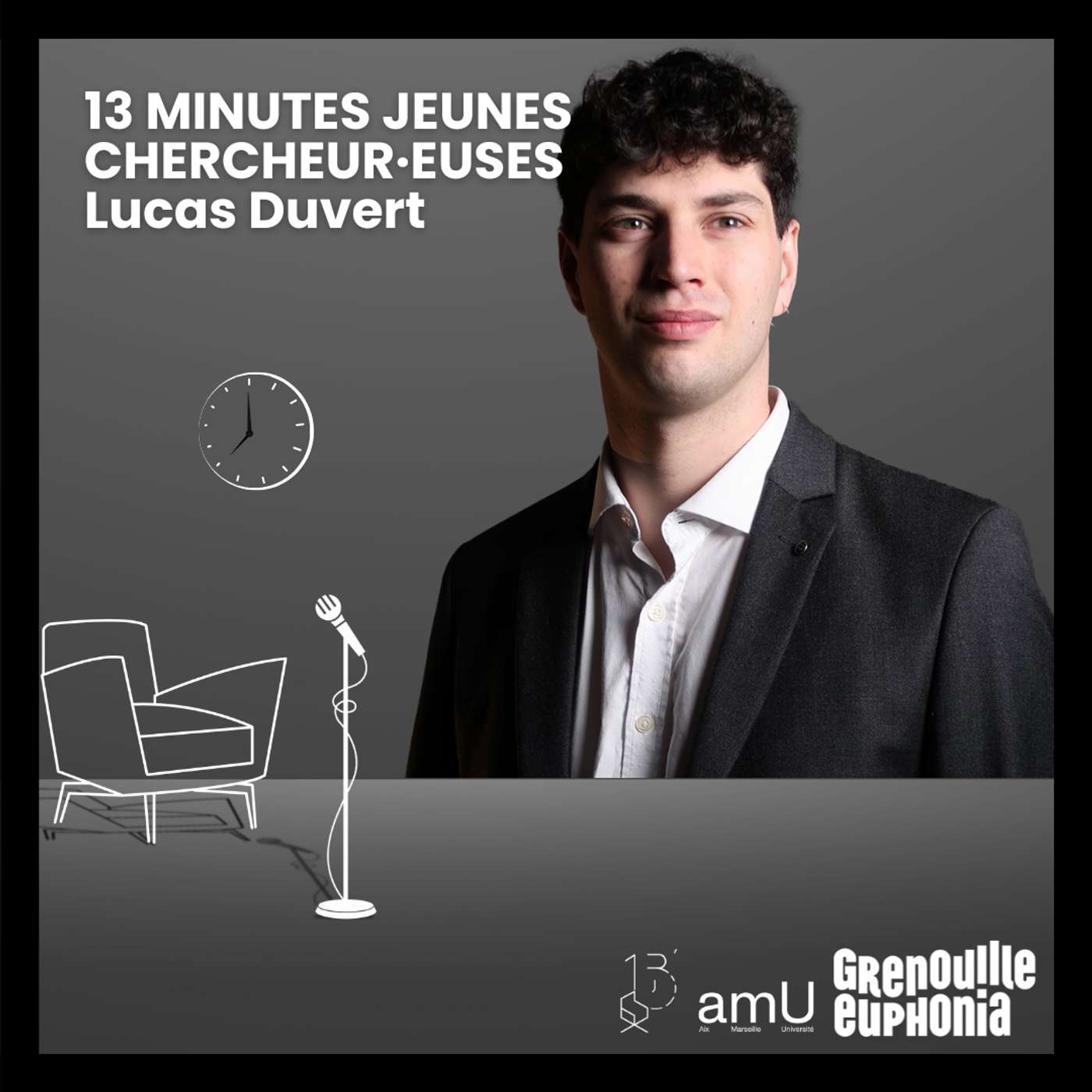 Chroniques Treize Minutes Jeunes Chercheur·euses | Lucas Duvert episode artwork