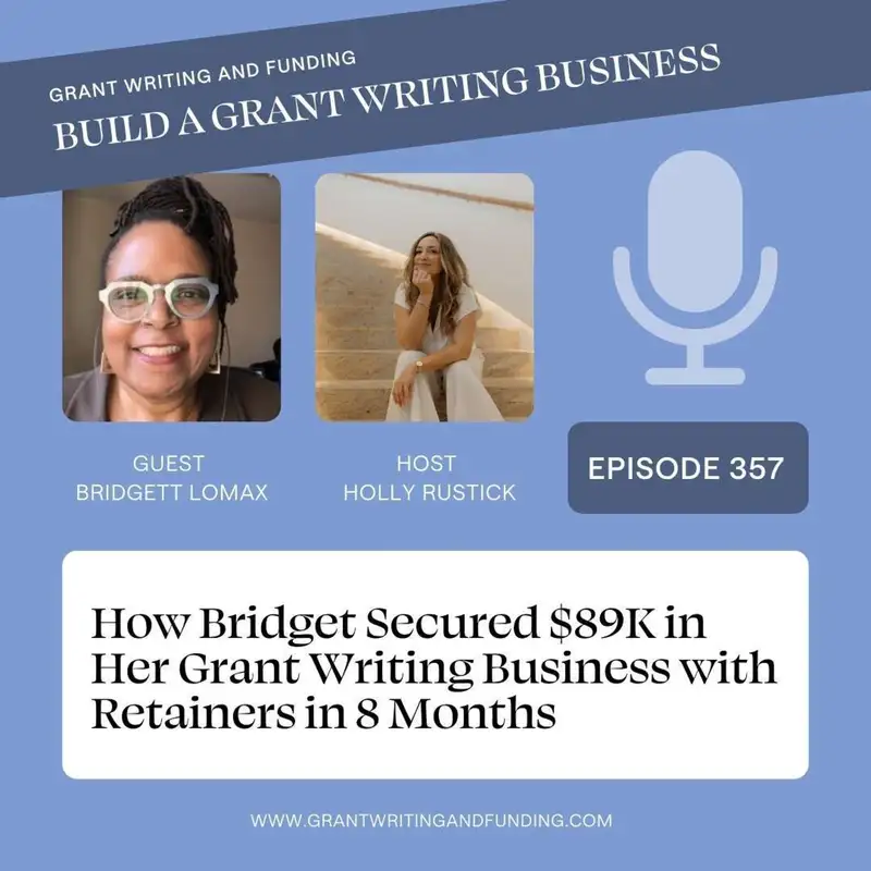 How Bridget Secured $89K in Her Grant Writing Business with Retainers in 8 Months