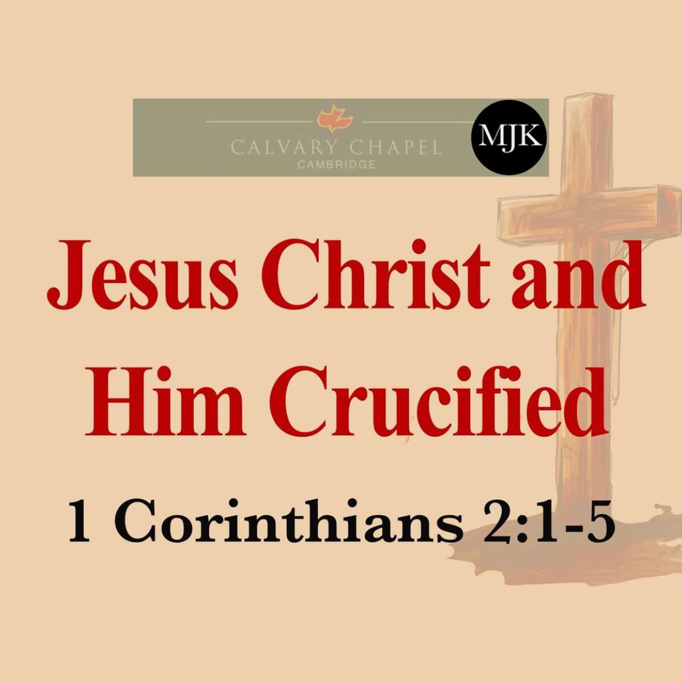 Jesus Christ and Him Crucified