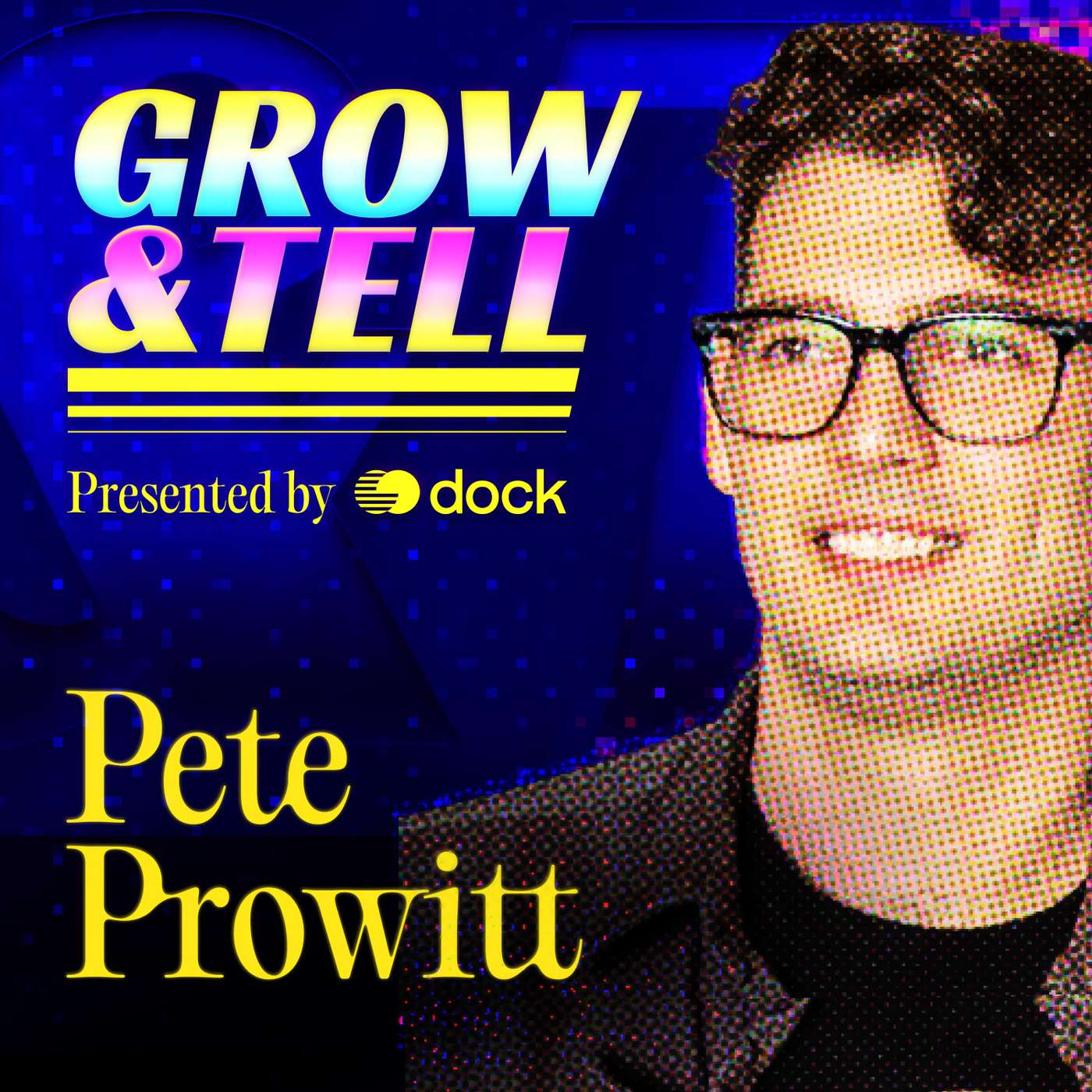 Grow & Tell