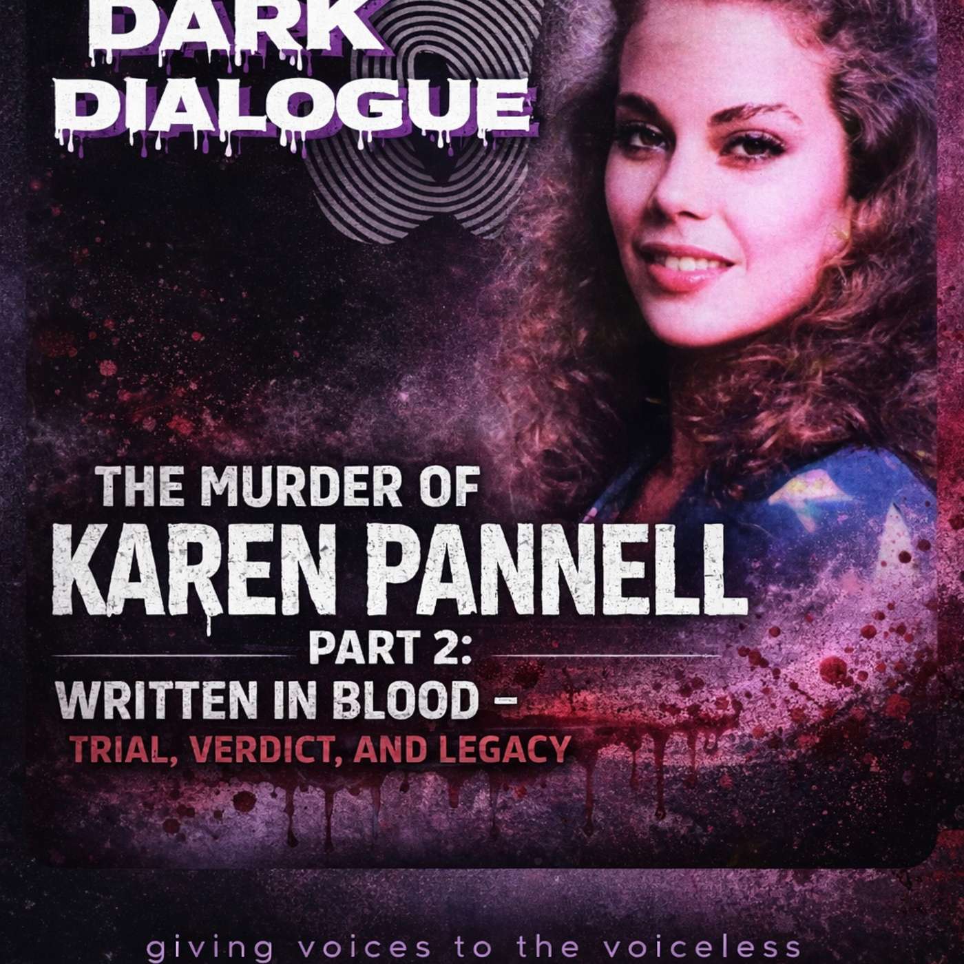 The Murder of Karen Pannell Part 2: Written in Blood — Trial, Verdict, and Legacy episode artwork