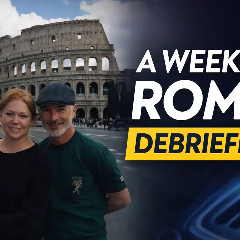 A Week in Rome, Debriefed