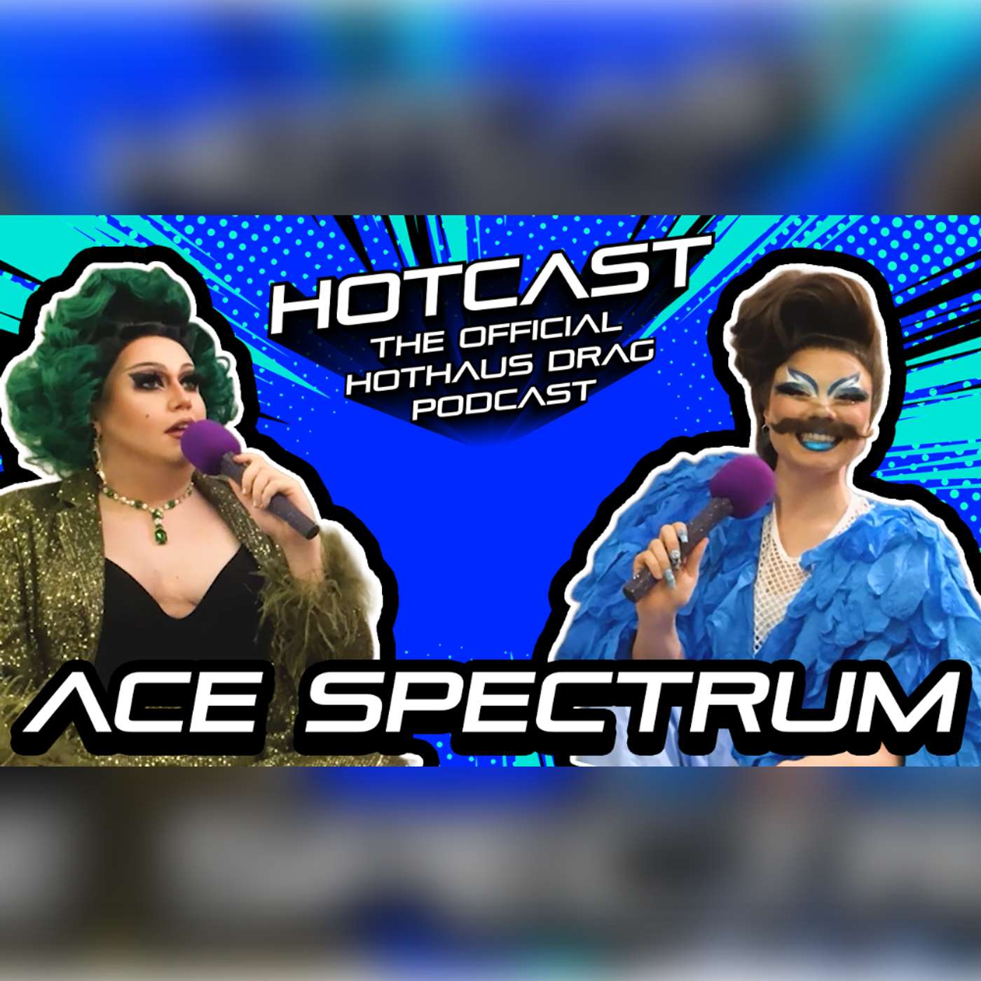 Tipped by a 5 Year Old w/ Ace Spectrum | HotCast Ep 7 episode artwork