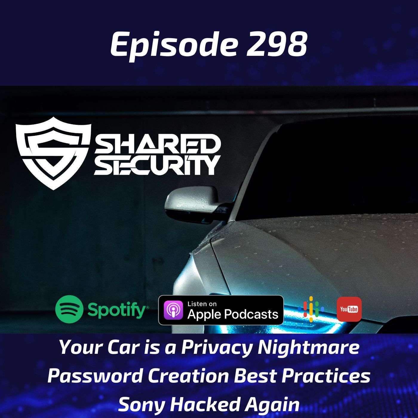 Your Car is a Privacy Nightmare, Password Creation Best Practices, Sony Hacked Again episode artwork