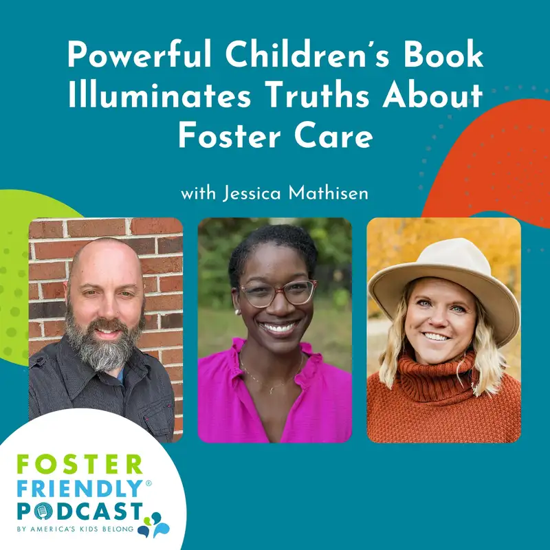 Powerful Children’s Book Illuminates Truths About Foster Care with Jessica Mathisen