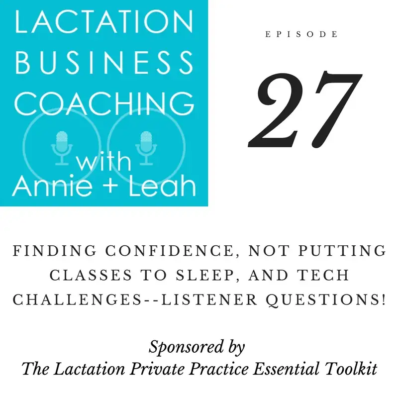 27 | Finding Confidence, Not Putting Classes to Sleep, and Tech Challenges - Listener Questions