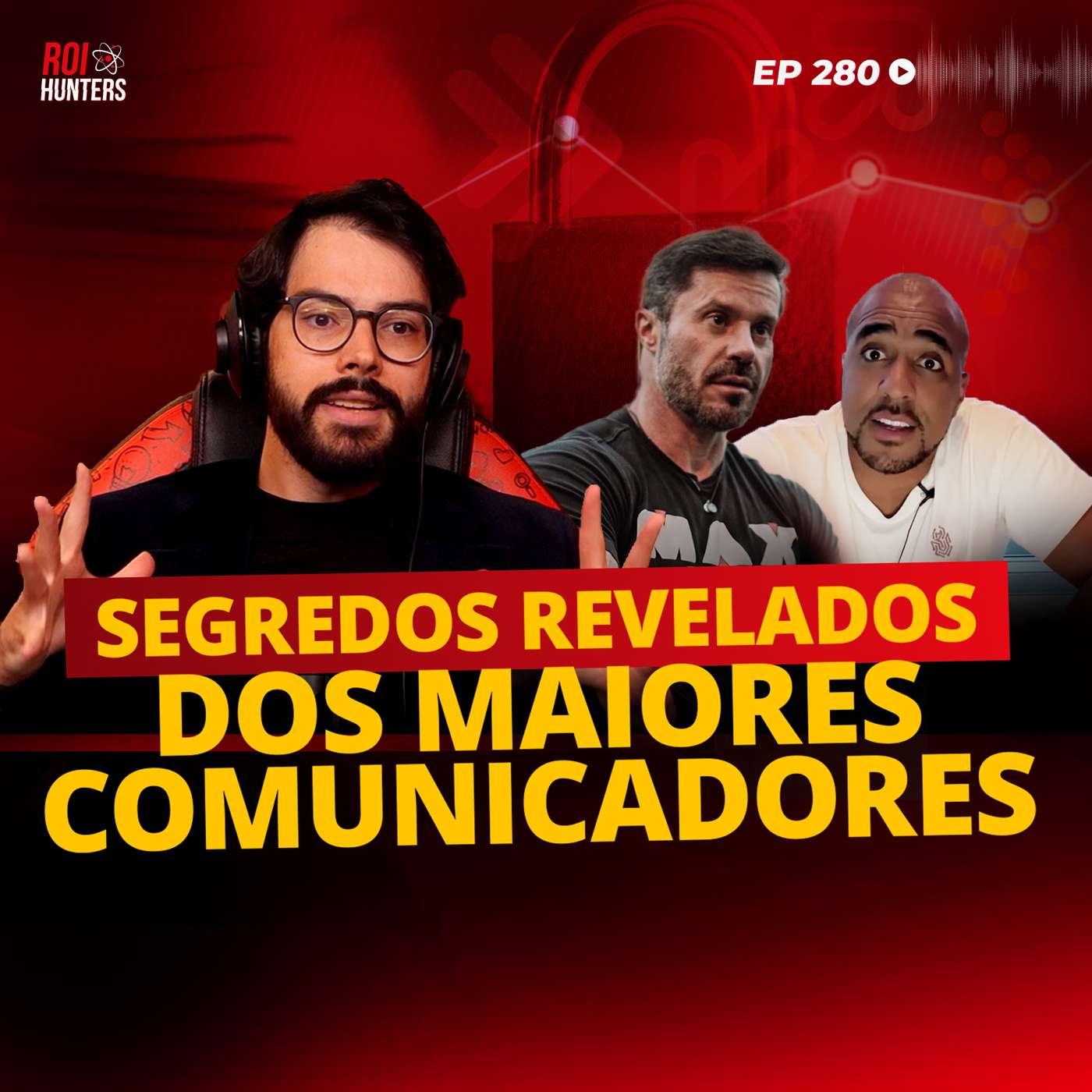 Como se Tornar o Maior COMUNICADOR do Brasil (El Professor da Oratória) | ROI Hunters #280 episode artwork