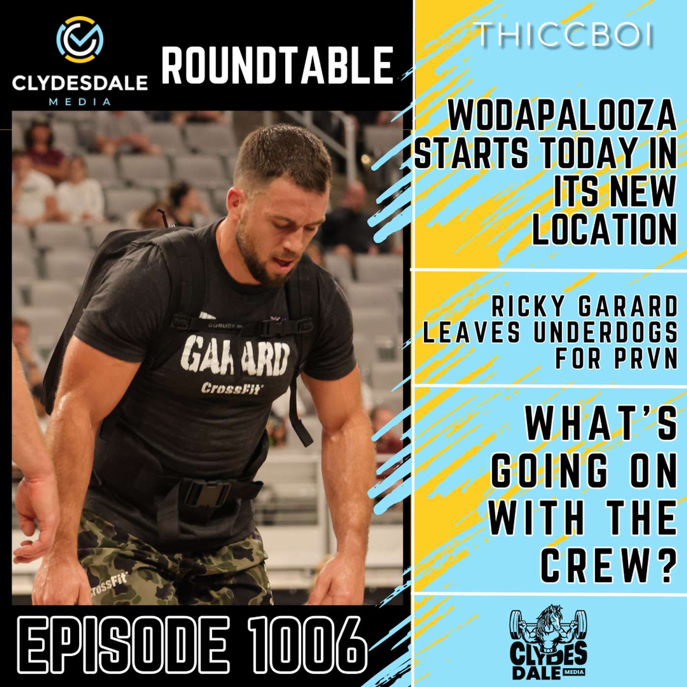 Clydesdale Media Roundtable - Wodapalooza Begins Today! episode artwork