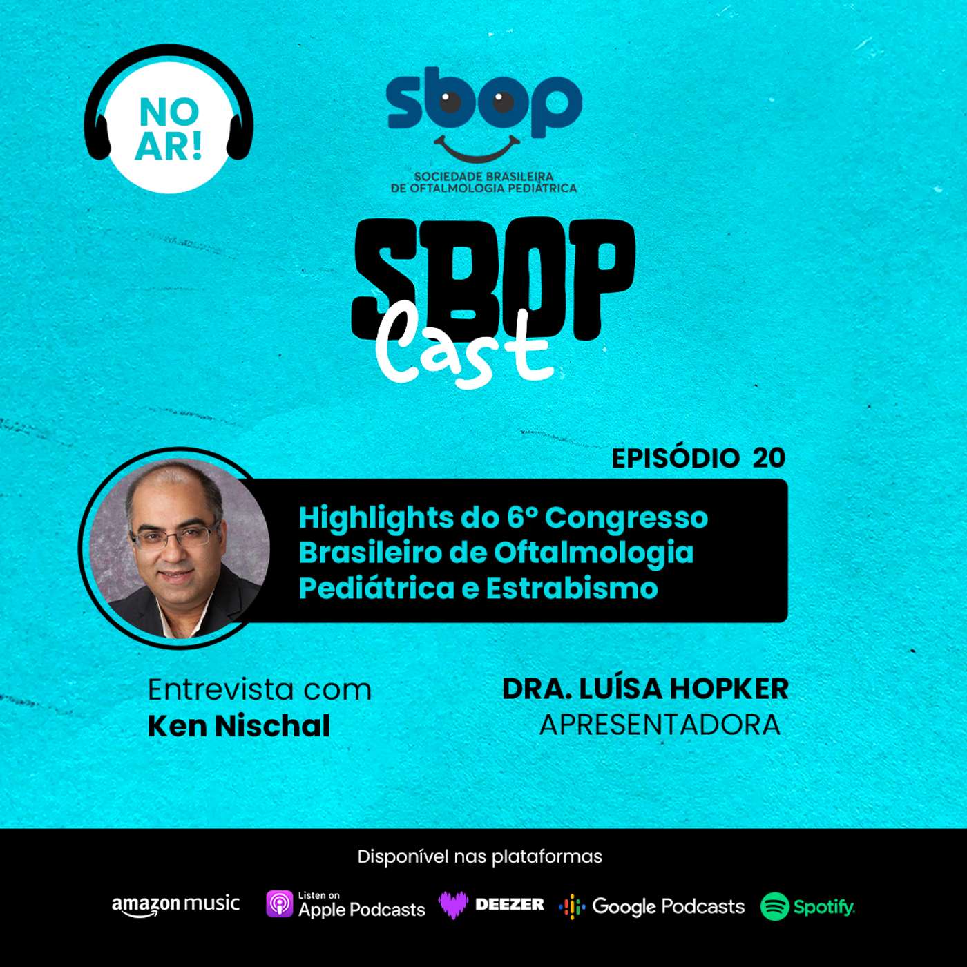 20. Highlights do 6º Congresso Brasileiro de Oftalmologia Pediátrica e Estrabismo episode artwork