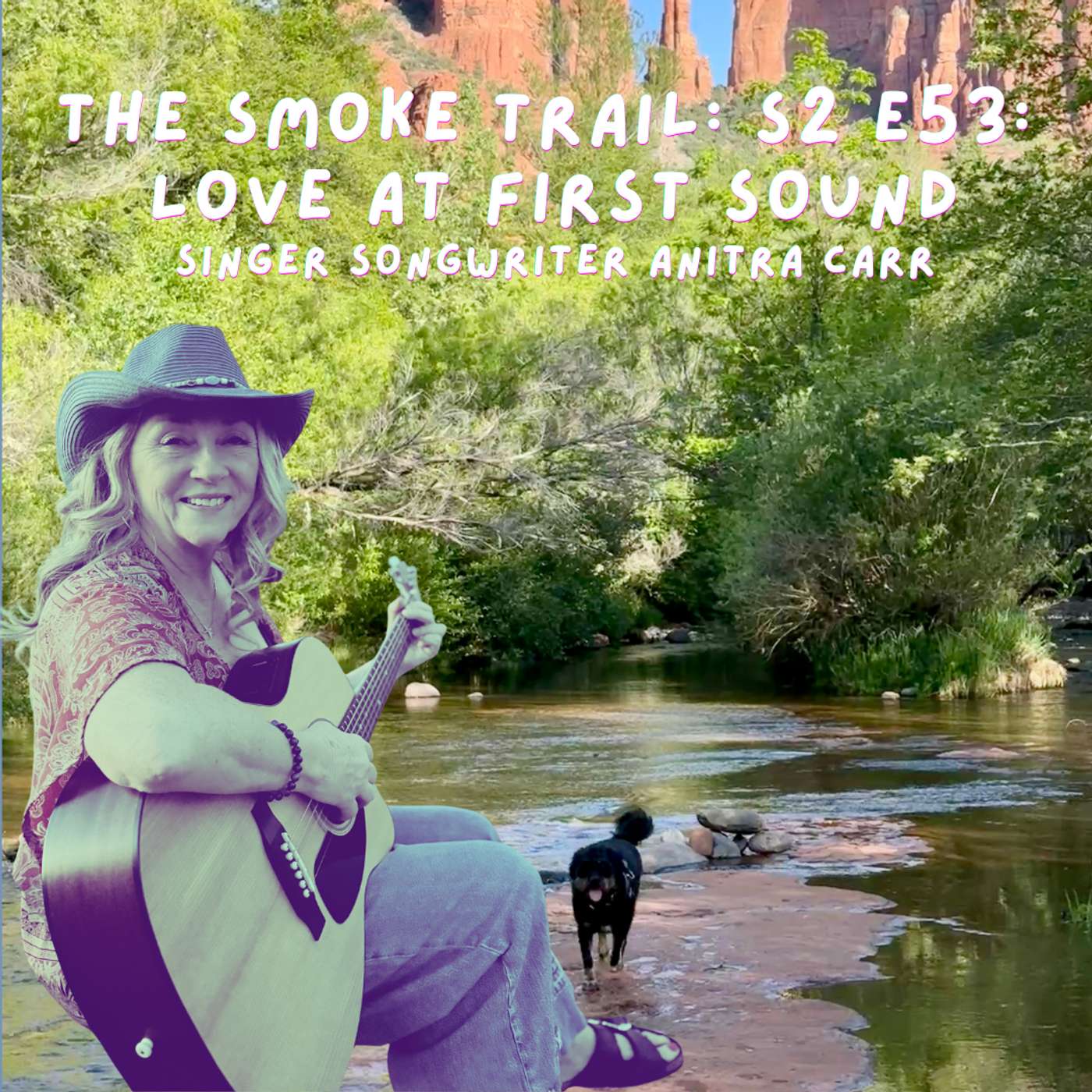 The Smoke Trail: S2 E53: Love at First Sound – Singer Songwriter Anitra Carr, Heartache Sky