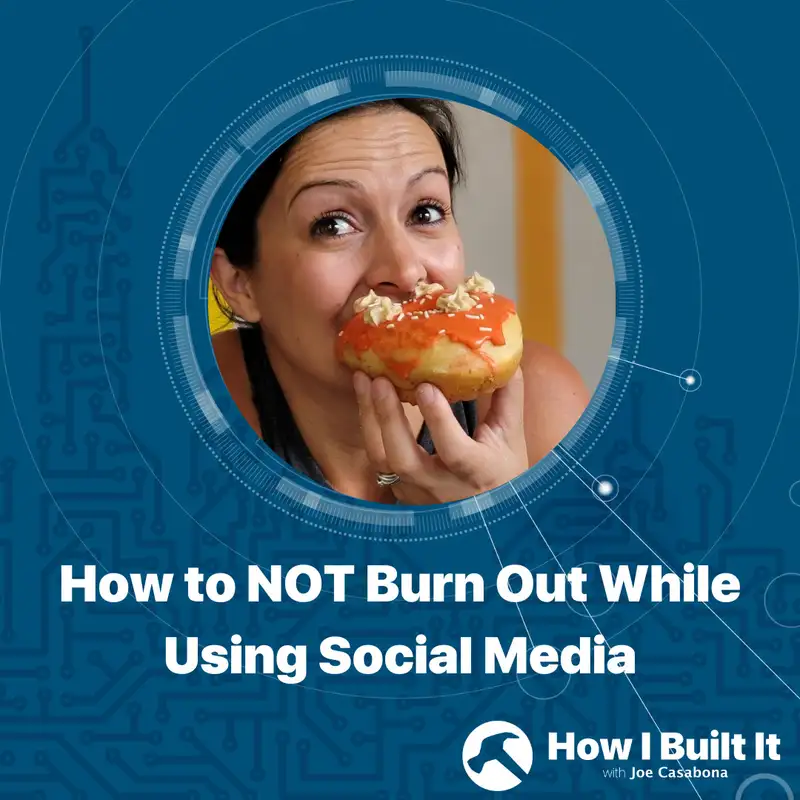 How to NOT Burn Out While Using Social Media with Alex Marshall