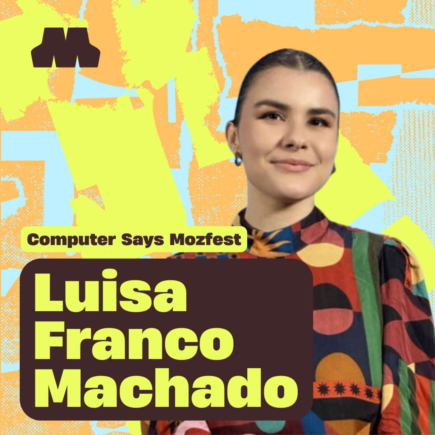 Luisa Franco Machado: Computer Says MozFest