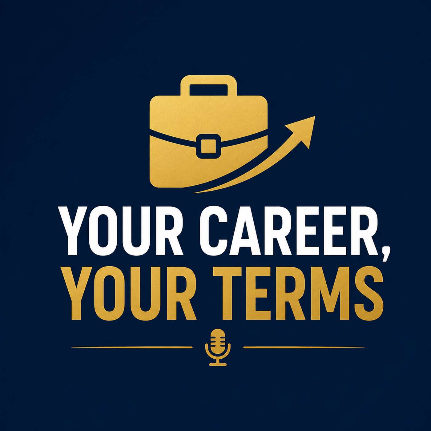 Your Career, Your Terms
