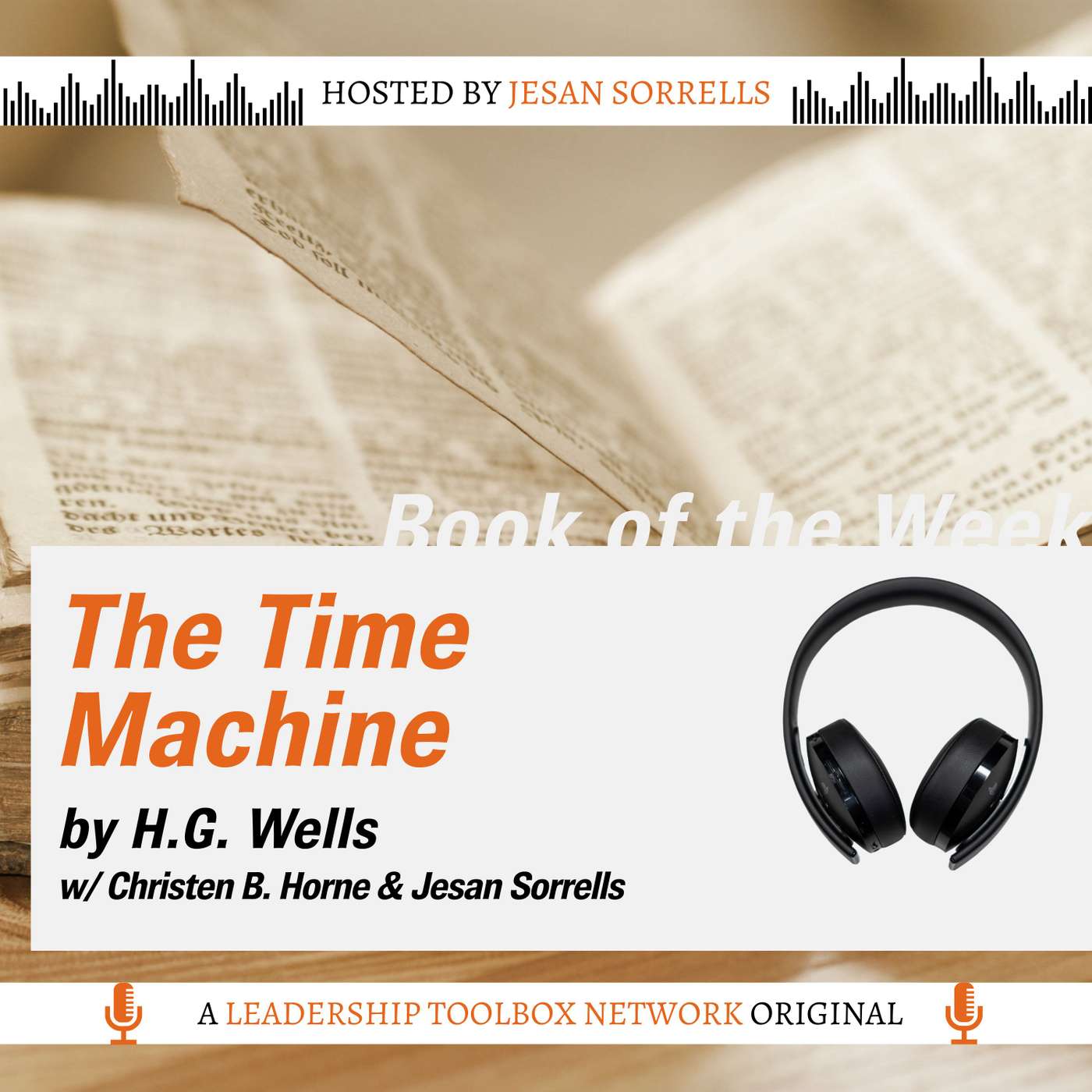The Time Machine by H.G. Wells - w/ Christen Blair Horne and Jesan Sorrells