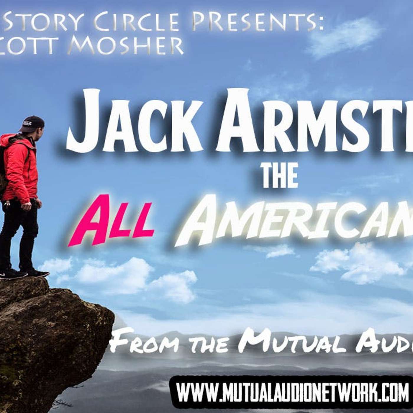 Mutual Presents: Saturday Story Circle- Jack Armstrong~ All American Boy 2 episode artwork
