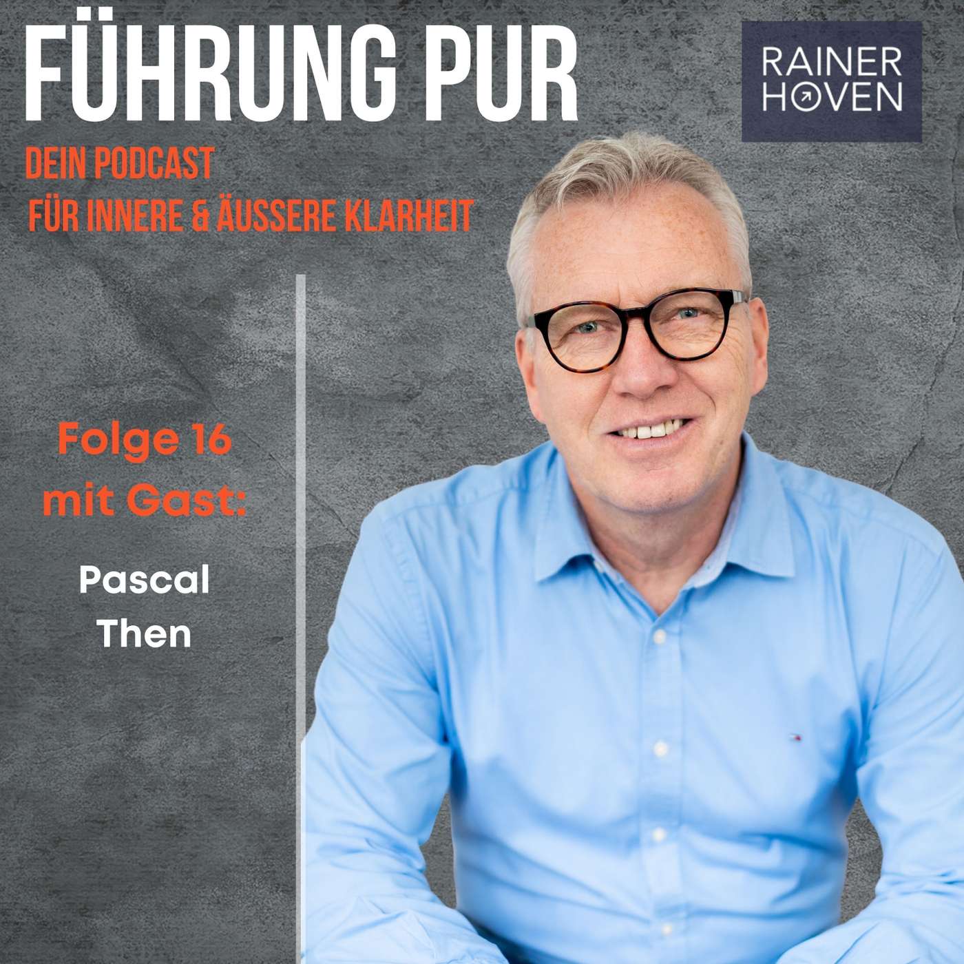 Führung Pur - Dein Podcast für innere und äußere Klarheit