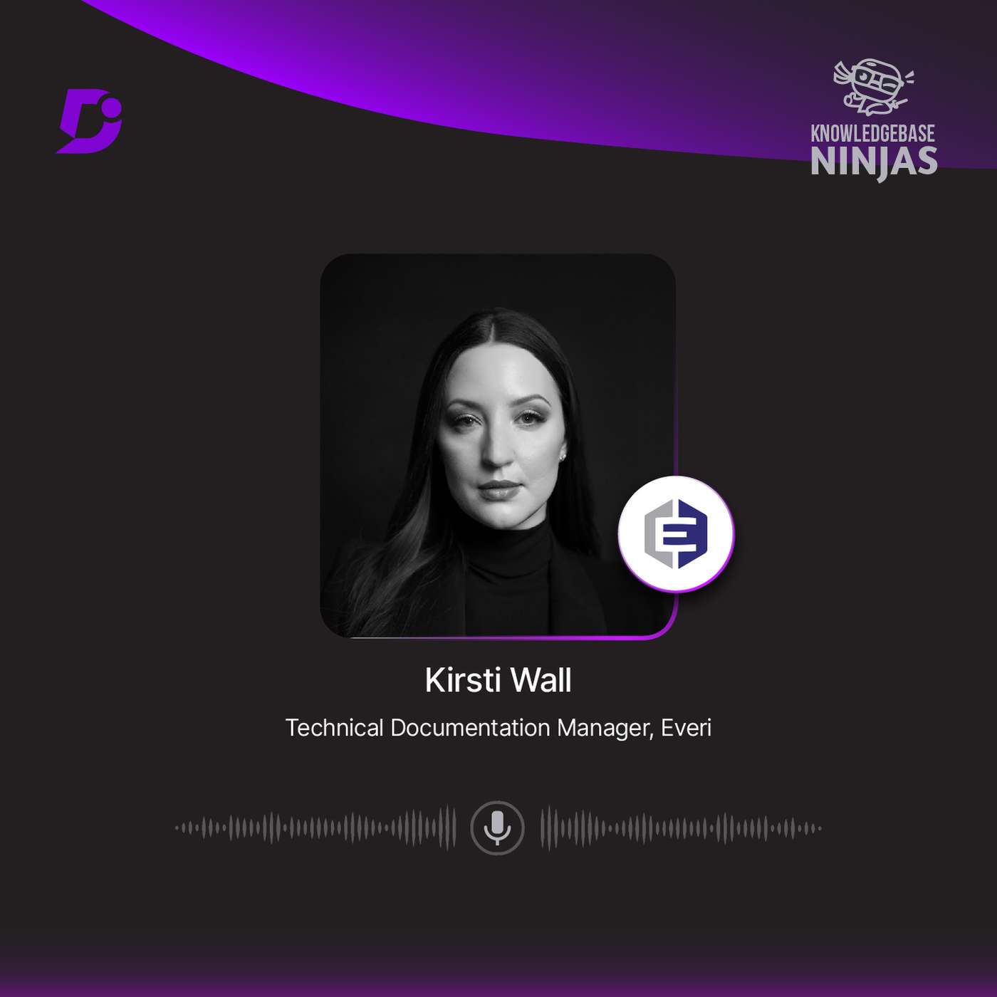 Customer-First Documentation in the Age of AI with Kirsti Wall, Everi