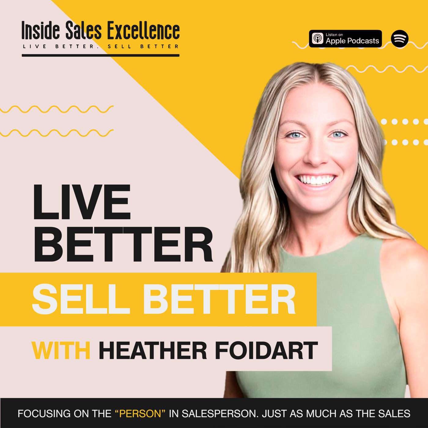 Focusing on the "Person" in Salesperson. Just as much as the Sales with Heather Foidart