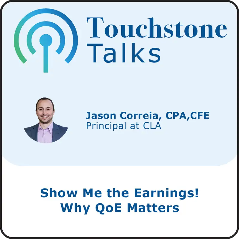 Touchstone Talks: Ep 6 - Show Me the Earnings! Why QoE Matters
