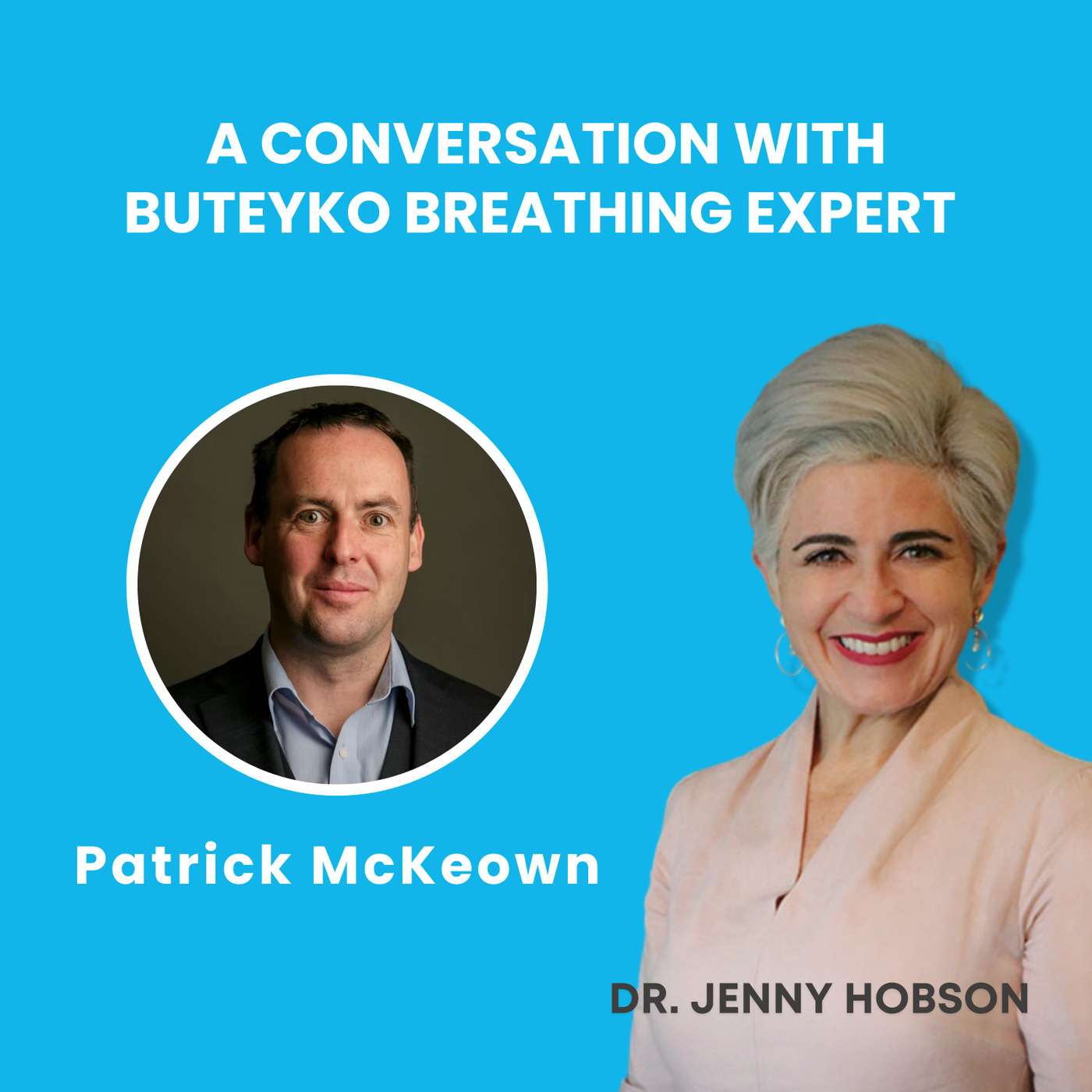A Conversation with Buteyko Breathing Expert, Patrick McKeown