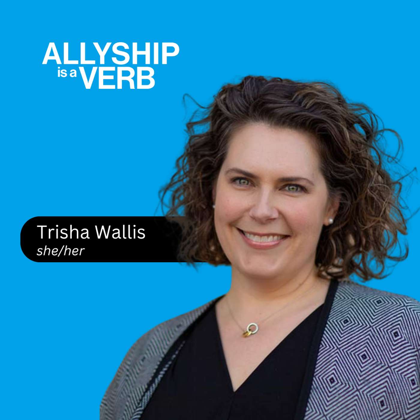 Trisha Wallis isn't recruiting anything except for people to stay alive