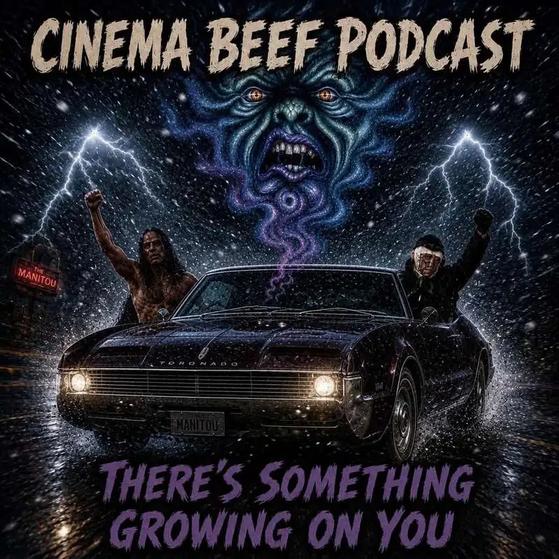 Cinema Beef Podcast : There's Something Growing On You (The Dark Half/The Manitou)
