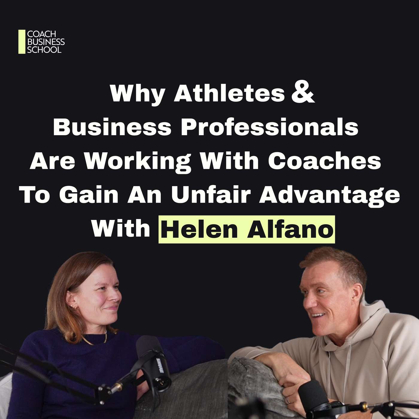Why Athletes & Business Professionals Are Working With Coaches To Gain An Unfair Advantage With Helen Alfano Why Athletes & Business Professionals Are Working With Coaches To Gain An Unfair Advantage With Helen Alfano