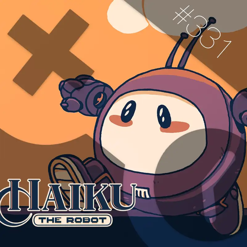 331: Haiku, The Robot