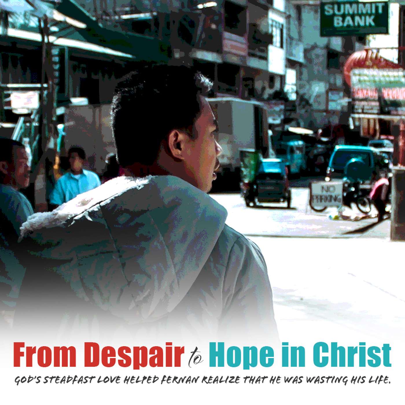 From Despair to Hope in Christ