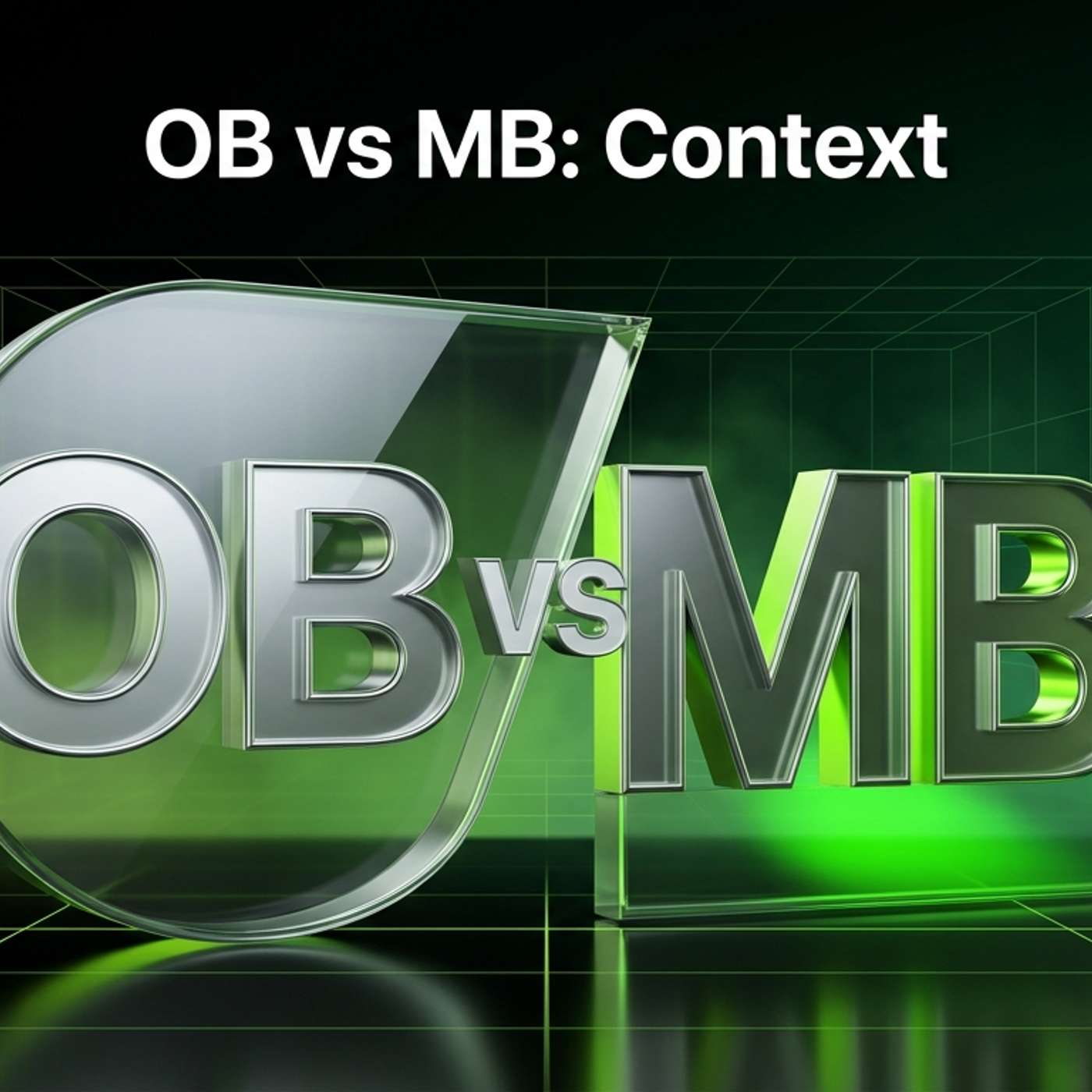 OB vs MB: Which Holds? Context is King! episode artwork