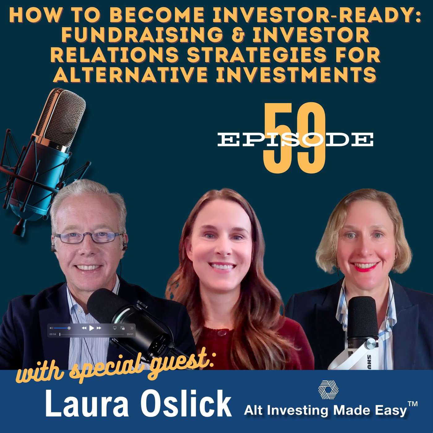 E59: How to Become Investor-Ready: Fundraising & Investor Relations Strategies for Alternative Investments E59: How to Become Investor-Ready: Fundraising & Investor Relations Strategies for Alternative Investments