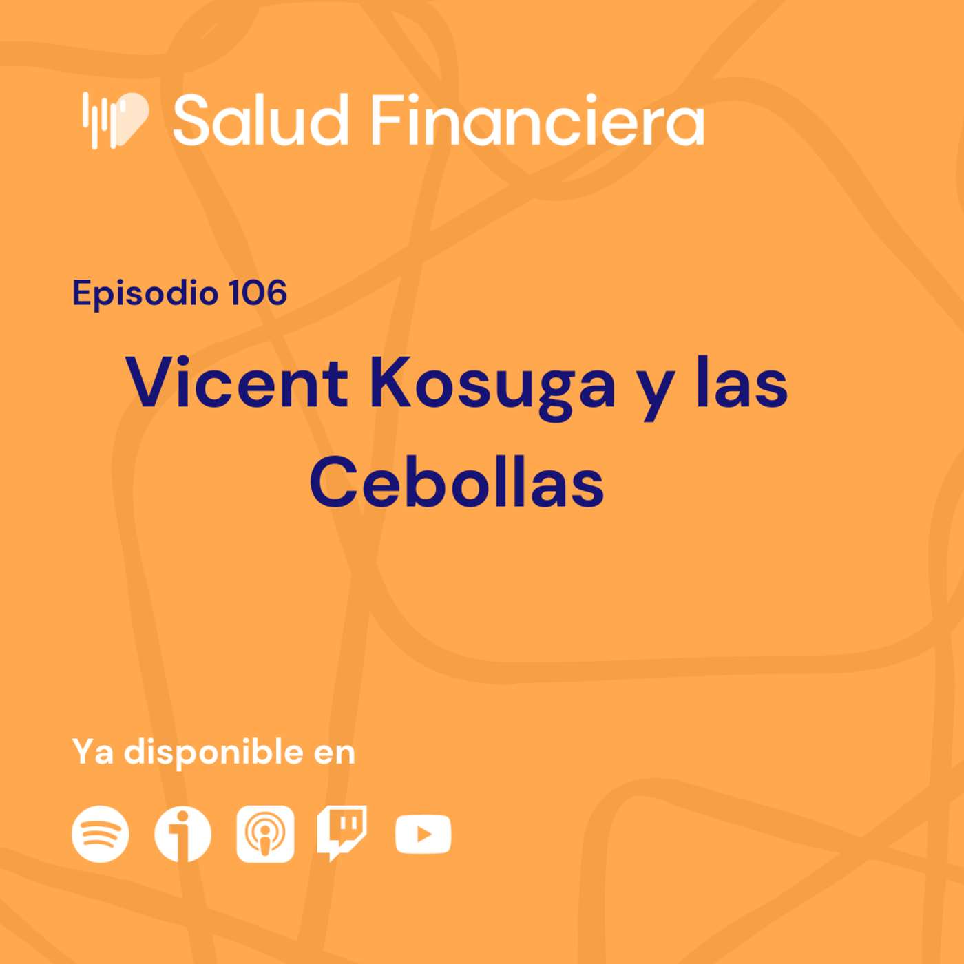 Salud Financiera #106: Vicent Kosuga y los Futuros de Cebolla