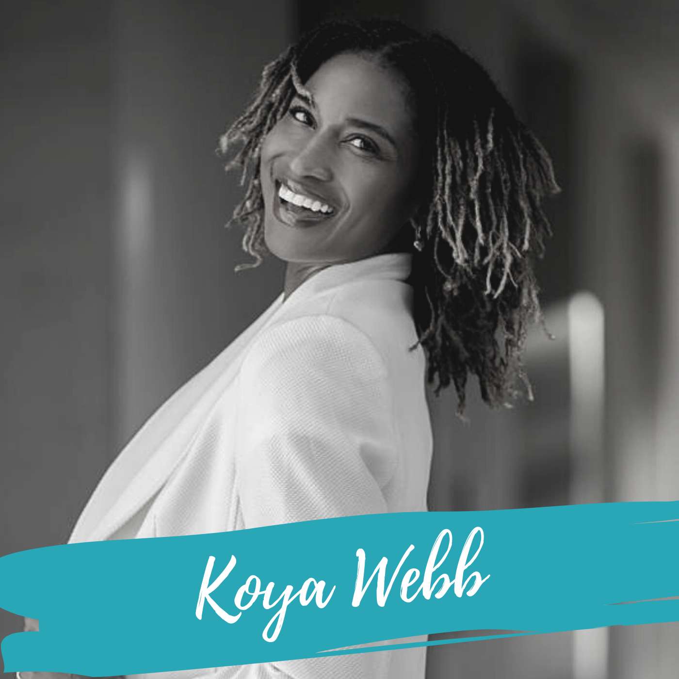 Let Your Fears Make You Fierce – With Koya Webb episode artwork