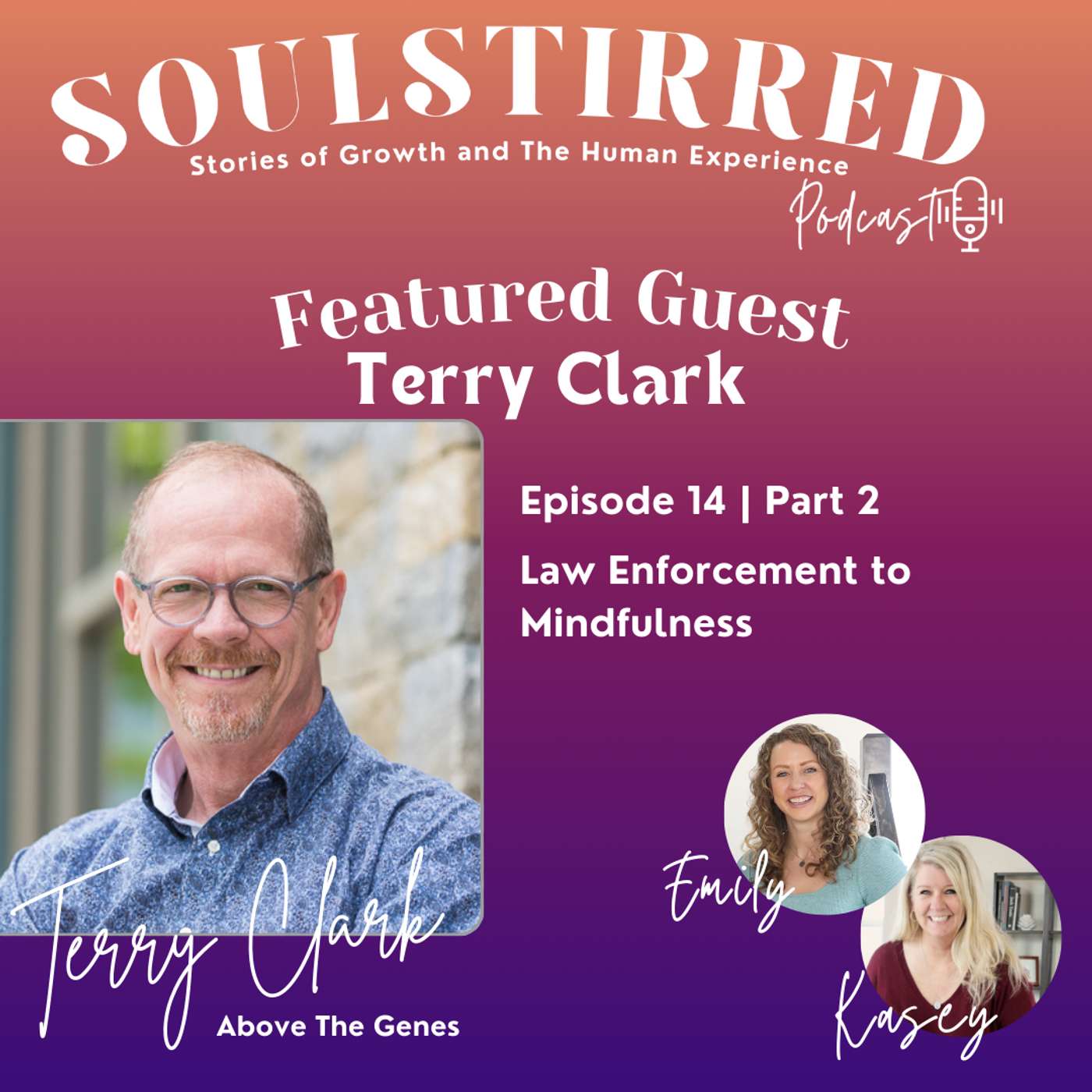 Episode 14: From Law Enforcement to Mindfulness with Terry Clark, Part 2 episode artwork