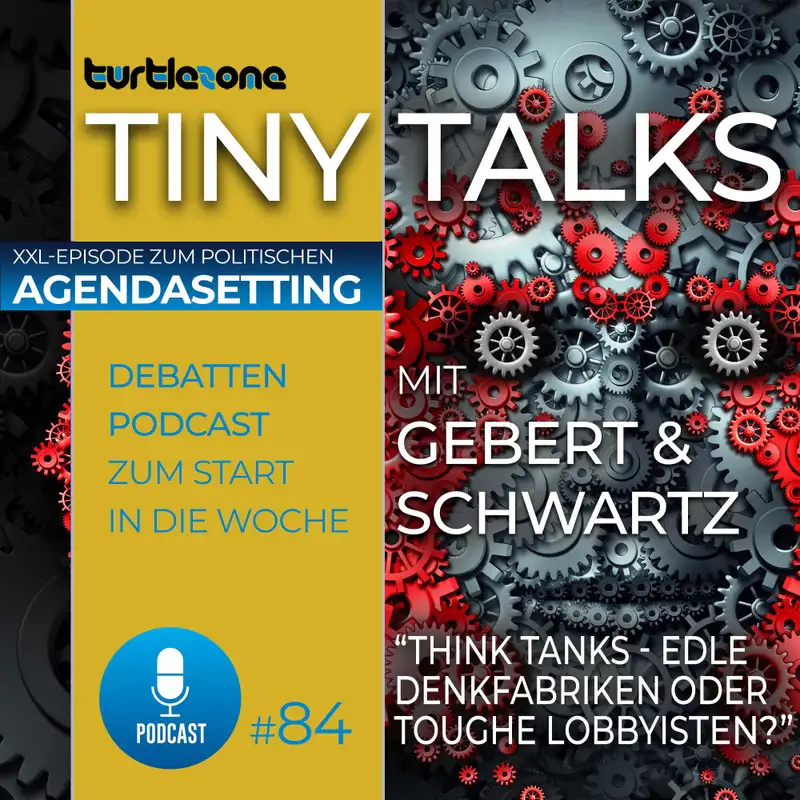 Think Tanks - Edle Denkfabriken oder toughe Lobbyisten?