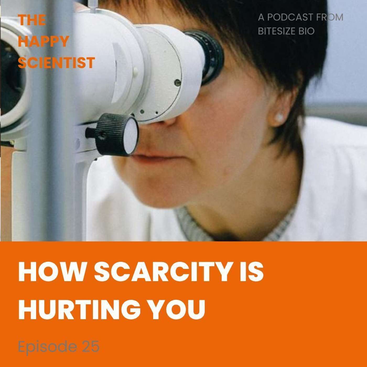 How Scarcity Is Hurting You episode artwork