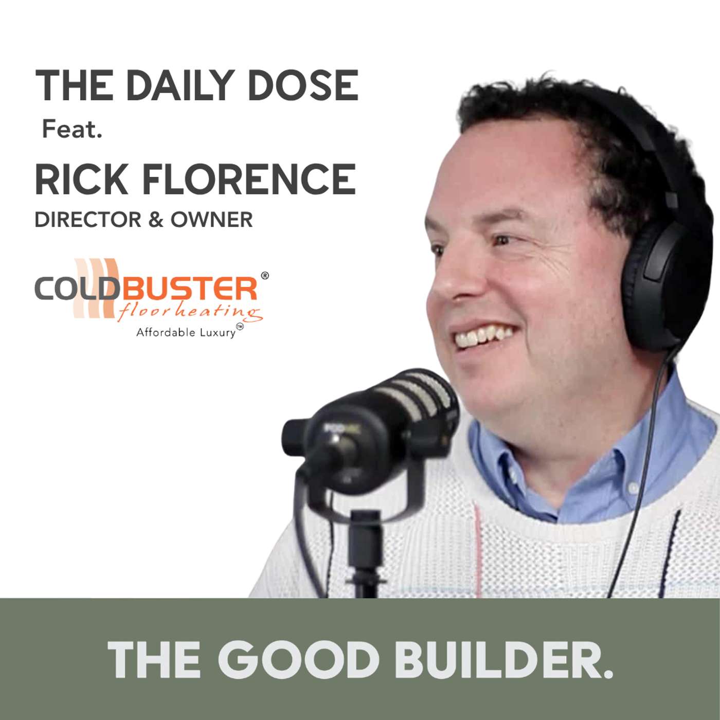The Daily Dose #336 | Everyone Loves Floor Heating. Almost Nobody Quotes It With Rick Florence