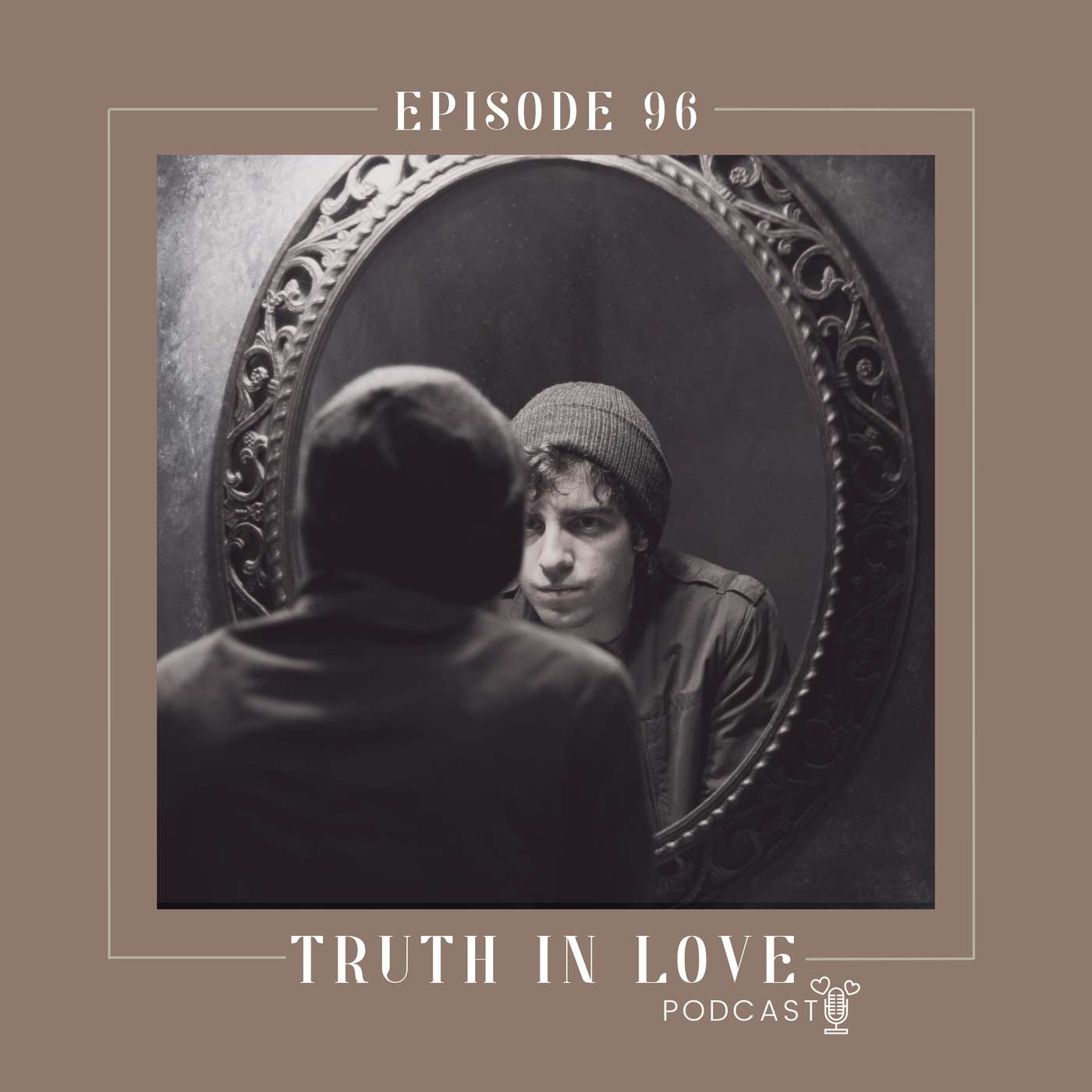 Episode 96:  Created in God's Image: The Truth Behind Your Longing for Love, Justice, and Righteousness episode artwork