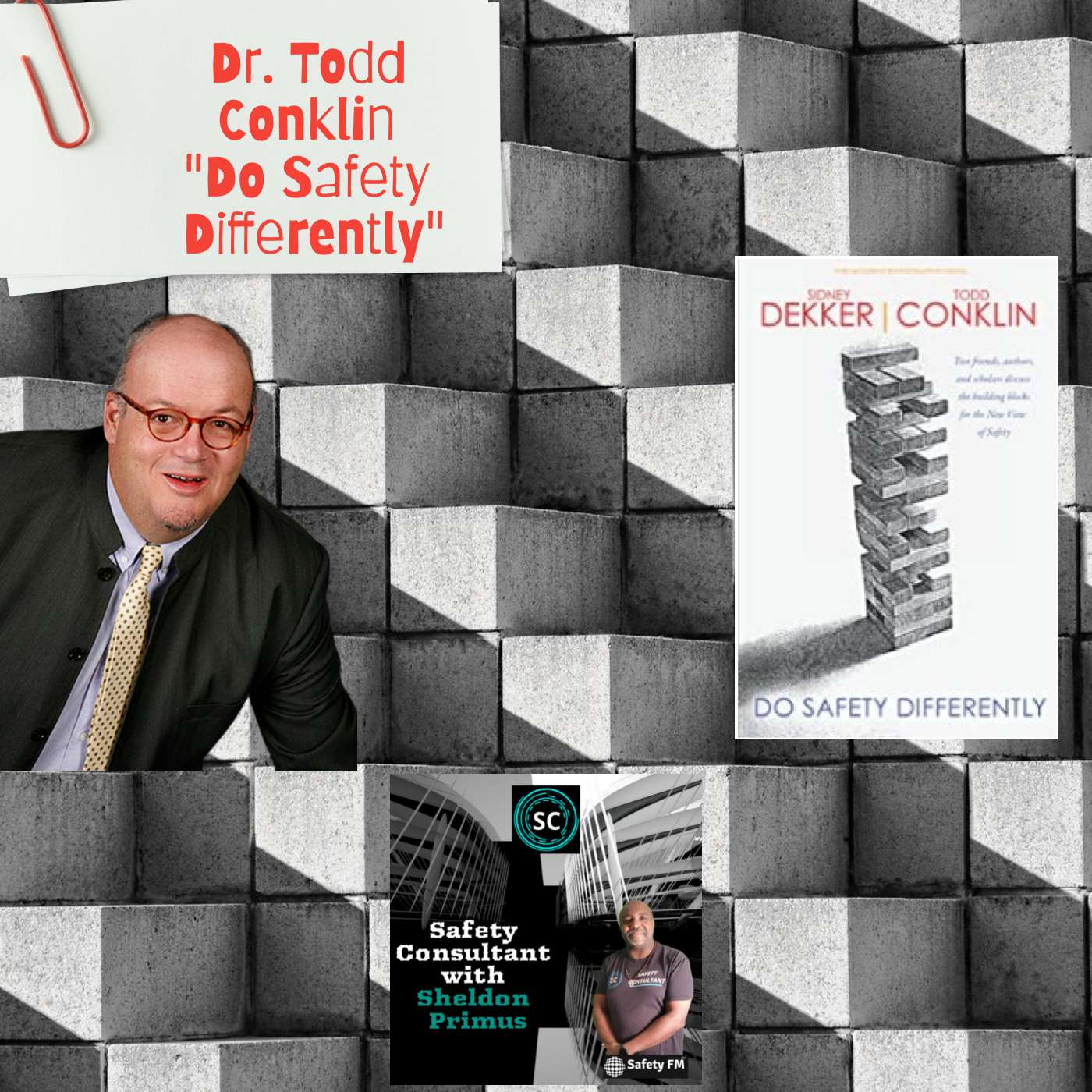 Dr. Todd Conklin: Do Safety Differently